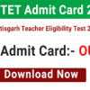 CG TET Admit Card Release